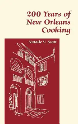 200 años de cocina de Nueva Orleans - 200 Years of New Orleans Cooking