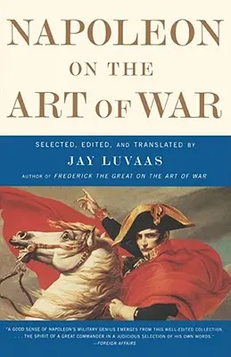 Napoleón sobre el arte de la guerra - Napoleon on the Art of War