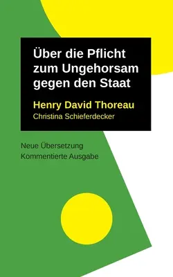 Sobre el deber de desobediencia civil - ber die Pflicht zum Ungehorsam gegen den Staat