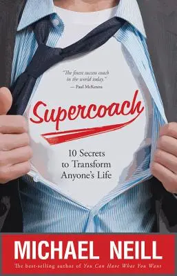 Supercoach: 10 secretos para transformar la vida de cualquier persona - Supercoach: 10 Secrets to Transform Anyone's Life