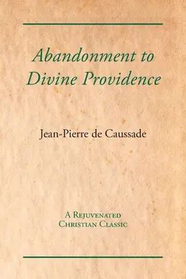 Abandono a la Divina Providencia - Abandonment to Divine Providence