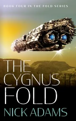 El pliegue de Cygnus: Una aventura de space opera al límite - The Cygnus Fold: An edge of your seat space opera adventure