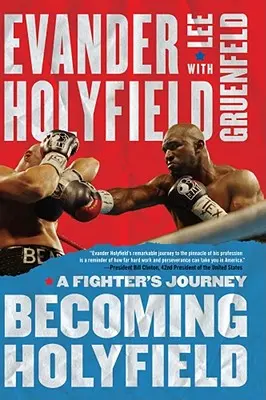 Convertirse en Holyfield: El viaje de un boxeador - Becoming Holyfield: A Fighter's Journey