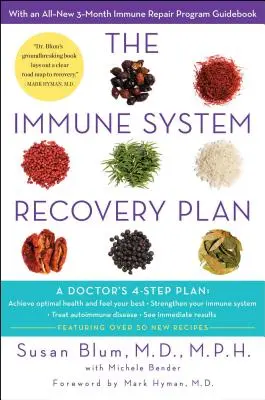 El Plan de Recuperación del Sistema Inmunitario: El programa de 4 pasos de un médico para tratar las enfermedades autoinmunes - The Immune System Recovery Plan: A Doctor's 4-Step Program to Treat Autoimmune Disease