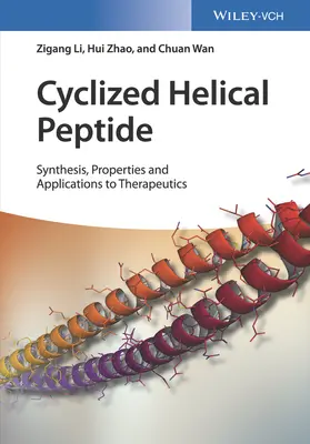 Péptidos helicoidales ciclizados: Síntesis, propiedades y aplicaciones terapéuticas - Cyclized Helical Peptides: Synthesis, Properties and Therapeutic Applications