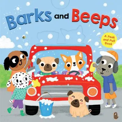 Ladridos y pitidos (Libro de cartón con novedades) - Barks and Beeps (Novelty Board Book)