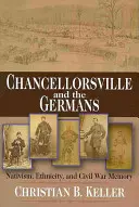Chancellorsville y los alemanes: Nativismo, etnicidad y memoria de la Guerra Civil - Chancellorsville and the Germans: Nativism, Ethnicity, and Civil War Memory