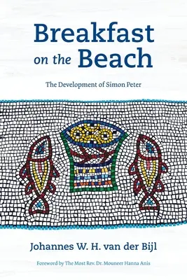 Desayuno en la playa: El desarrollo de Simón Pedro - Breakfast on the Beach: The Development of Simon Peter