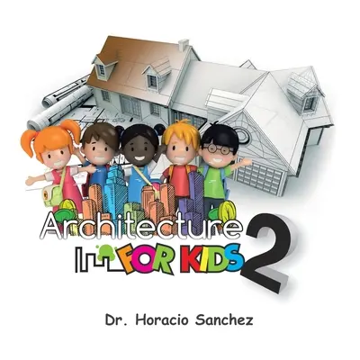 Arquitectura para niños 2 - Architecture for Kids 2