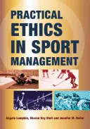 Ética práctica en la gestión deportiva - Practical Ethics in Sport Management