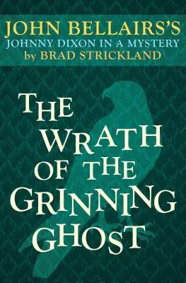 La ira del fantasma sonriente - The Wrath of the Grinning Ghost