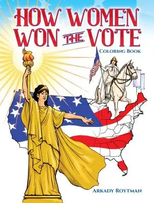Cómo las mujeres ganaron el voto Libro para colorear - How Women Won the Vote Coloring Book