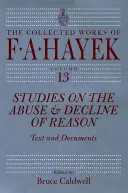 Estudios sobre el abuso y la decadencia de la razón, 13: Texto y documentos - Studies on the Abuse and Decline of Reason, 13: Text and Documents