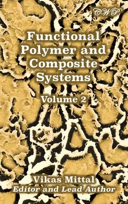 Polímeros funcionales y sistemas compuestos: Volumen 2 - Functional Polymer and Composite Systems: Volume 2