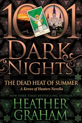 El calor del verano: Una novela de la Banda de Cazadores - The Dead Heat of Summer: A Krewe of Hunters Novella