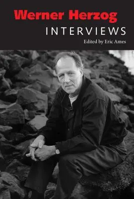 Werner Herzog: Entrevistas - Werner Herzog: Interviews