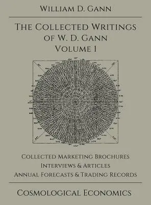 Colección de escritos de W.D. Gann - Volumen 1 - Collected Writings of W.D. Gann - Volume 1