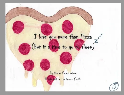 Te quiero más que a la pizza (pero es hora de dormir) - I Love You More Than Pizza (but it's time to go to sleep)