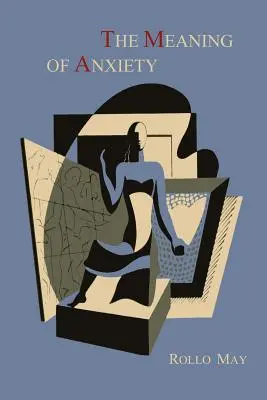 El sentido de la angustia [1950 Primera edición] - The Meaning of Anxiety [1950 First Edition]