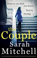 La pareja: Un thriller psicológico irresistible con un giro sobrecogedor - The Couple: An unputdownable psychological thriller with a breathtaking twist