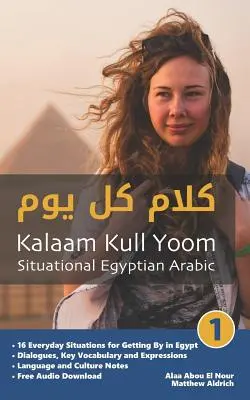 Árabe egipcio situacional 1: Kalaam Kull Yoom - Situational Egyptian Arabic 1: Kalaam Kull Yoom