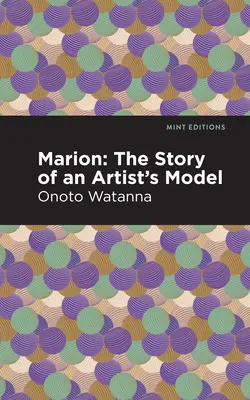 Marion: La historia de una modelo - Marion: The Story of an Artist's Model