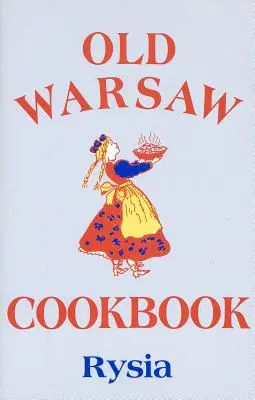 Libro de cocina Old Warsaw - Old Warsaw Cookbook