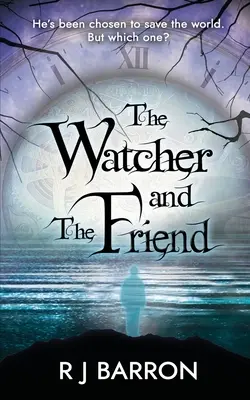 El vigilante y el amigo - The Watcher and The Friend