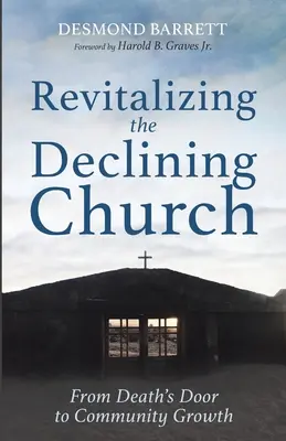 Revitalizar la iglesia en decadencia - Revitalizing the Declining Church