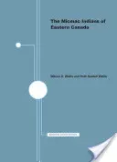 Los indios micmac del este de Canadá - The Micmac Indians of Eastern Canada