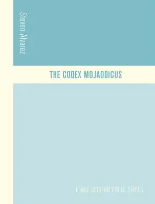 El Codex Mojaodicus - The Codex Mojaodicus