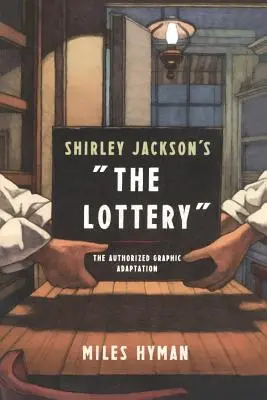 La lotería de Shirley Jackson: La adaptación gráfica autorizada» - Shirley Jackson's the Lottery: The Authorized Graphic Adaptation