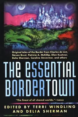La esencial Bordertown - The Essential Bordertown