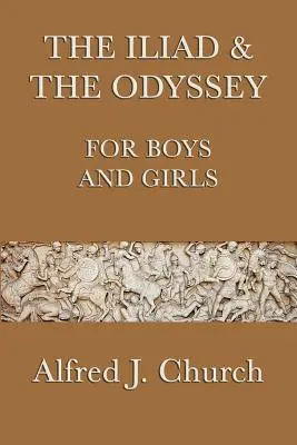 La Ilíada y la Odisea para niños y niñas - The Iliad & the Odyssey for Boys and Girls