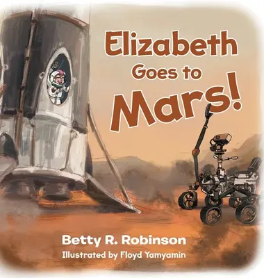 Elizabeth se va a Marte - Elizabeth Goes to Mars!