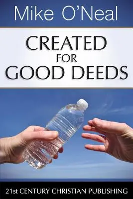 Creados para el bien - Created for Good Deeds