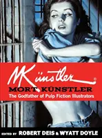 Mort Knstler El Padrino de los Ilustradores de Pulp Fiction - Mort Knstler: The Godfather of Pulp Fiction Illustrators