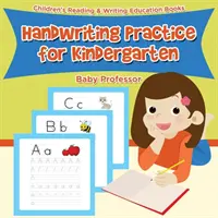 Prácticas de escritura para el jardín de infancia: Libros educativos de lectura y escritura para niños - Handwriting Practice for Kindergarten: Children's Reading & Writing Education Books