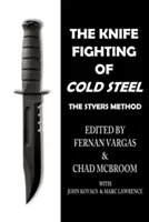 La lucha con cuchillos de acero frío - The Knife Fighting of Cold Steel