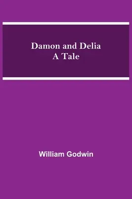 Damon y Delia Un Cuento - Damon and Delia A Tale