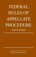 Reglas Federales de Procedimiento de Apelación; Edición 2020: Con Apéndice de Límites de Longitud y Formularios Oficiales - Federal Rules of Appellate Procedure; 2020 Edition: With Appendix of Length Limits and Official Forms