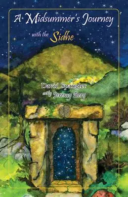 Un viaje de verano con los Sidhe - A Midsummer's Journey with the Sidhe