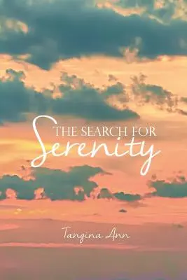 La búsqueda de la serenidad - The Search for Serenity