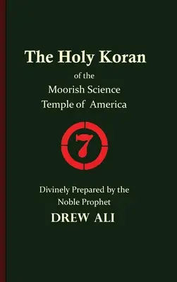 El Sagrado Corán del Templo Moro de la Ciencia de América - The Holy Koran of the Moorish Science Temple of America