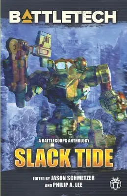 BattleTech: Slack Tide: Antología de BattleCorps - BattleTech: Slack Tide: A BattleCorps Anthology