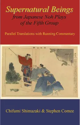 Seres sobrenaturales de las obras noh japonesas del Quinto Grupo - Supernatural Beings from Japanese Noh Plays of the Fifth Group