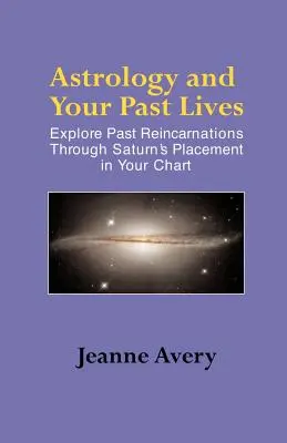 La astrología y tus vidas pasadas - Astrology and Your Past Lives