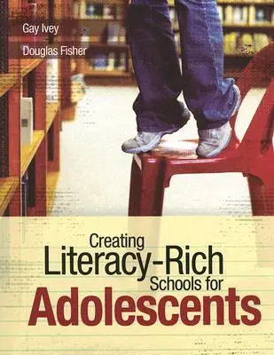 Creación de escuelas alfabetizadas para adolescentes - Creating Literacy-Rich Schools for Adolescents