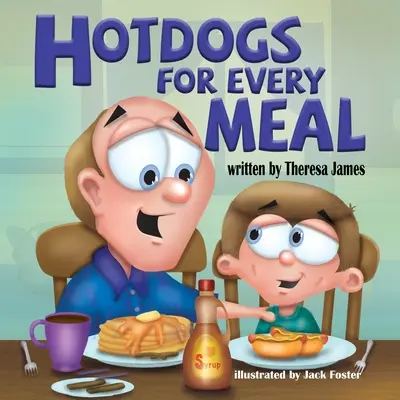 Perros calientes para cada comida - Hot Dogs for Every Meal