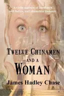 Doce chinos y una mujer - Twelve Chinamen and a Woman